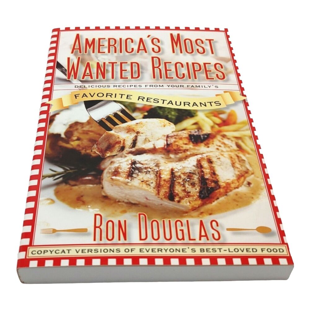 America's Most Wanted Recipes Paperback Cookbook From Favorite Restaurants